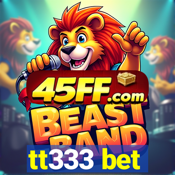 tt333 bet